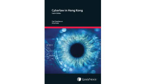 Cyberlaw in Hong Kong - Fourth Edition