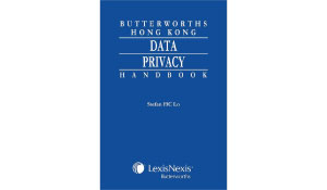 Butterworths Hong Kong Data Privacy Handbook