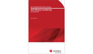 Butterworths Hong Kong Anti-Money Laundering Handbook - Second Edition